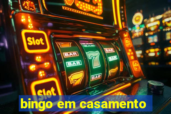 bingo em casamento